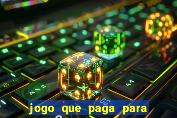 jogo que paga para jogar de verdade